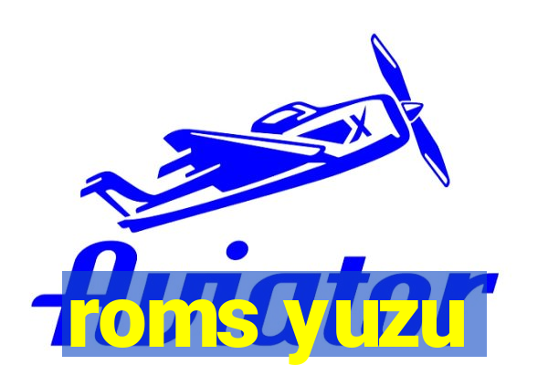 roms yuzu